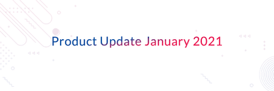 January Product Release