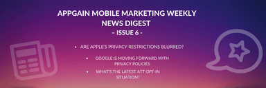 Appgain Mobile Marketing Weekly News Digest  – Issue 6