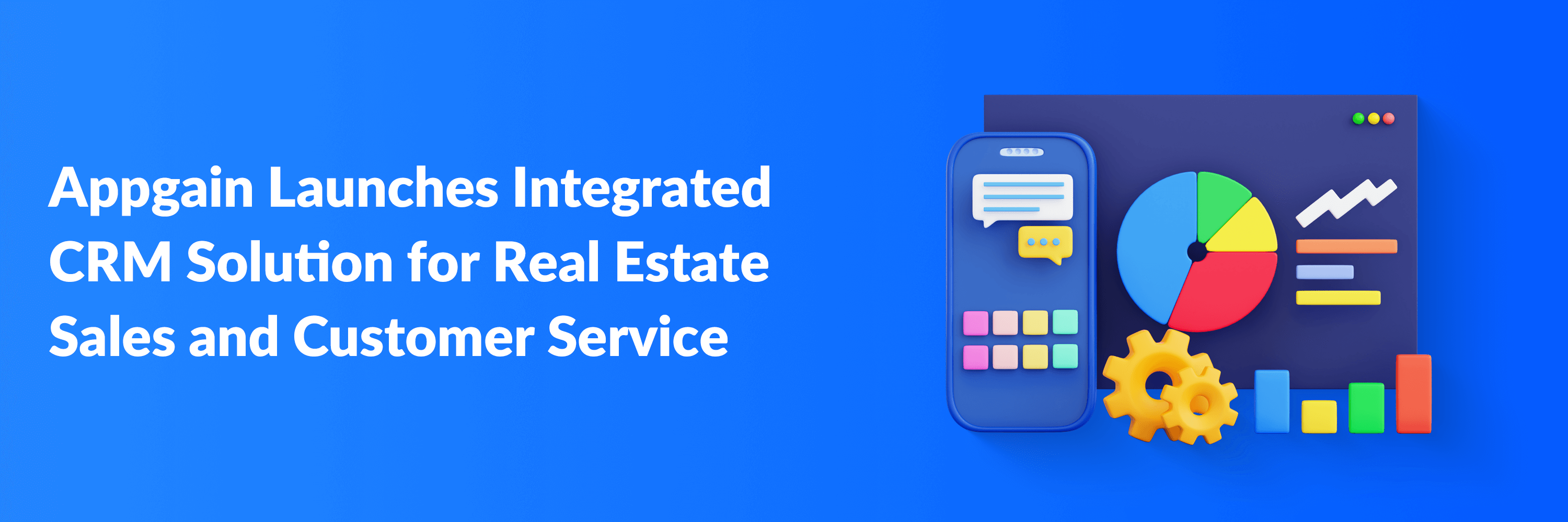 appgain-launches-integrated-crm-solution-for-real-estate-sales-and-customer-service