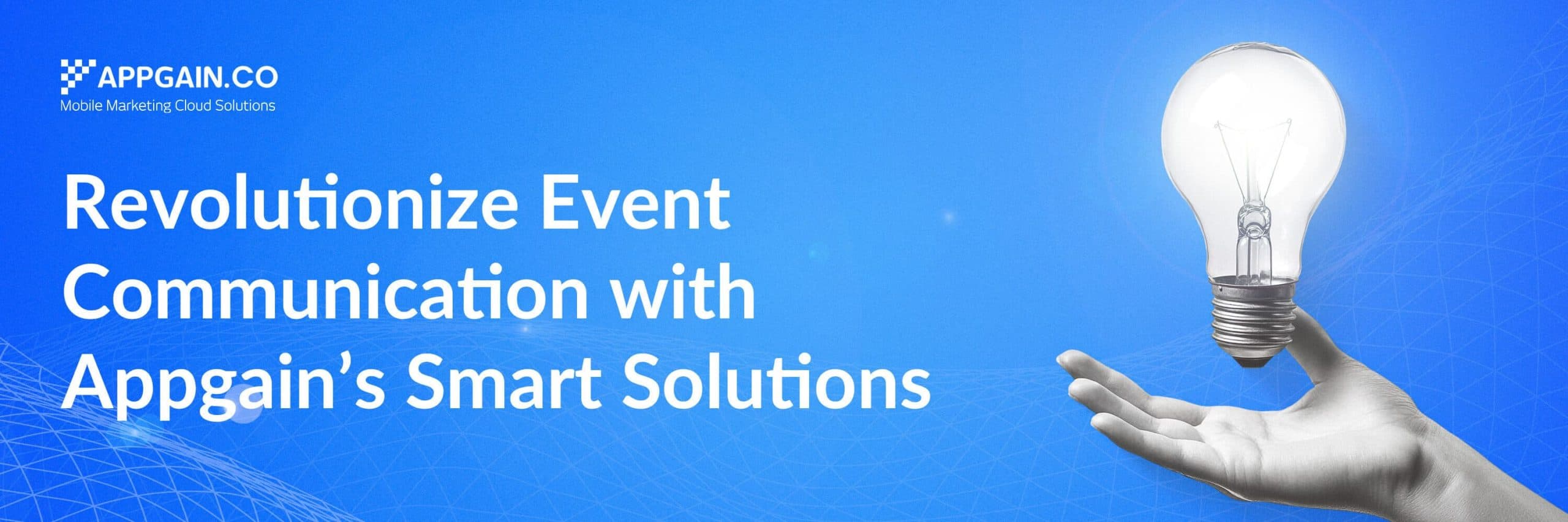 transform-your-events-with-appgains-smart-communication-solutions