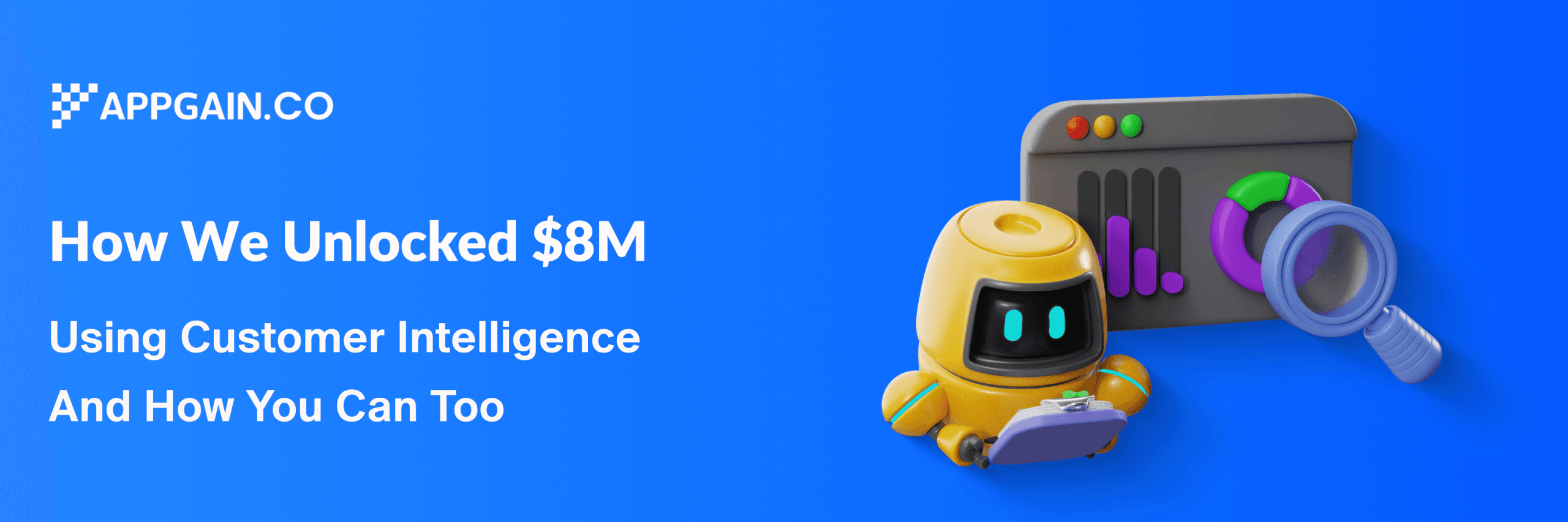 how-we-unlocked-8m-using-customer-intelligence-and-how-you-can-too