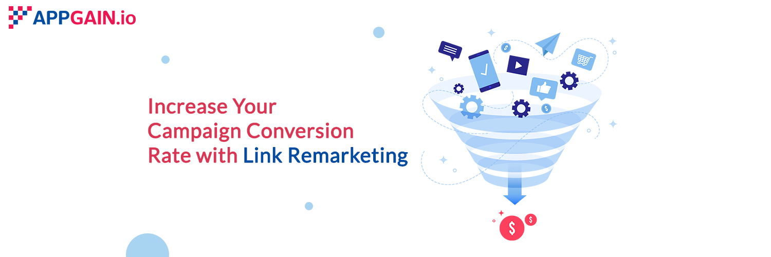 increase-your-campaign-conversion-rate-with-link-remarketing
