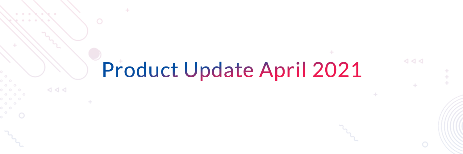 product-update-april-2021