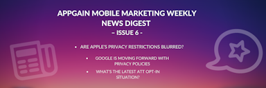 Appgain Mobile Marketing Weekly News Digest  – Issue 6